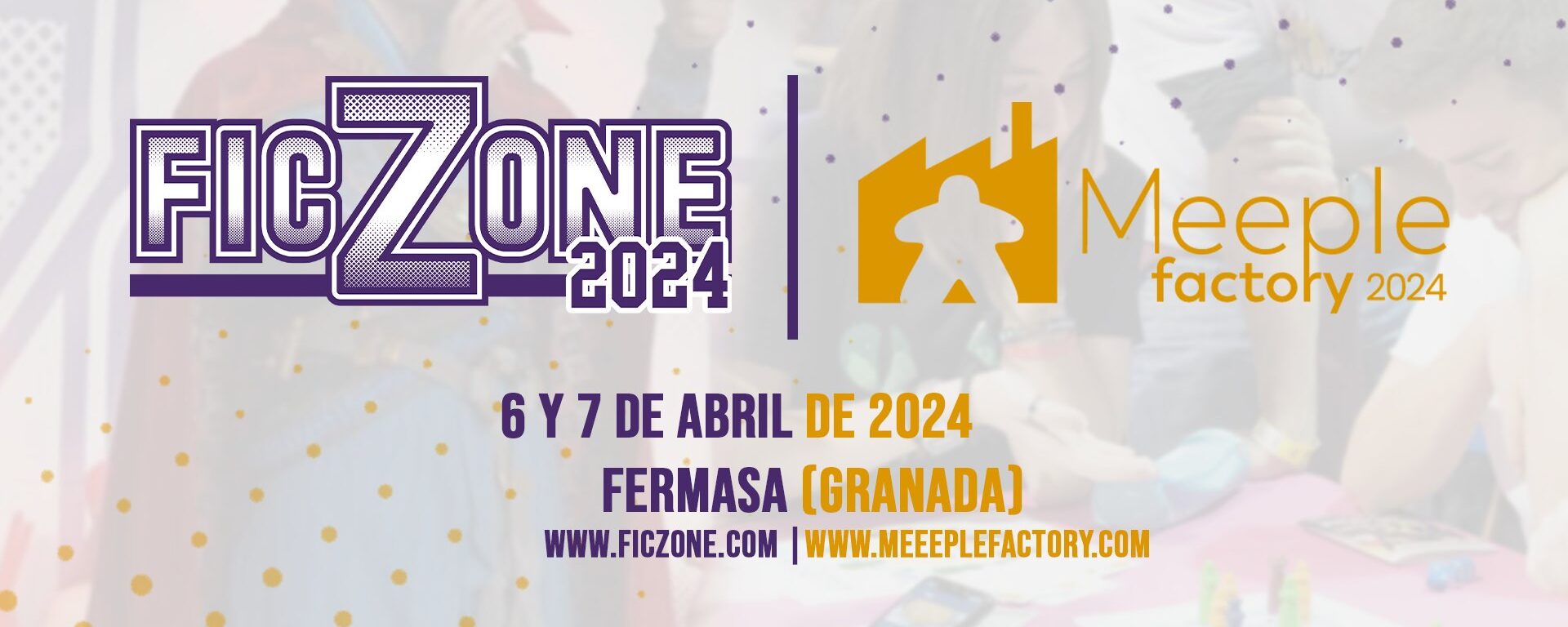 FicZone en Granada – 6 y 7 de Abril